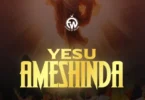 Essence of Worship - Yesu Ameshinda